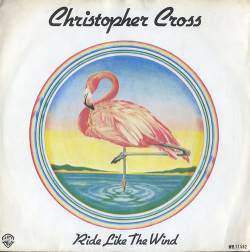Christopher Cross : Ride Like the Wind